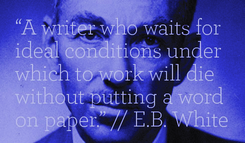 e-b-white-writing-routine-quotes