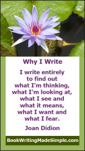 why write Joan-Didion-Quote writer's block writing habit