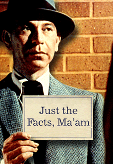 joe-friday-just-the-facts